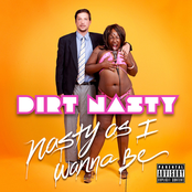 Dirt Nasty: Nasty As I Wanna Be