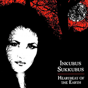 Heartbeat Of The Earth by Inkubus Sukkubus