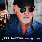 Jeff Dayton: Live My Truth