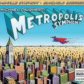 Michael Daugherty: Metropolis Symphony & Deus ex Machina