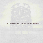 Lustmord vs. Metal Beast