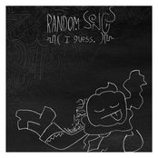 Random Songs (I guess.)