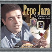 Tesoros de Coleccion:Pepe Jara El trovador solitario