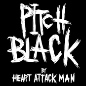 Heart Attack Man: Pitch Black