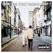 Morning Glory by Oasis