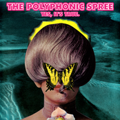 The Polyphonic Spree - Yes, It