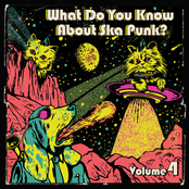 What Do You Know About Ska Punk? Vol. 5