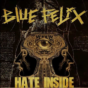 Blue Felix: Hate Inside