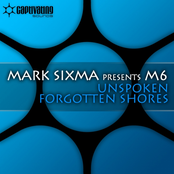 Unspoken by Mark Sixma Presents M6