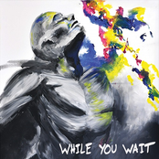 While You Wait