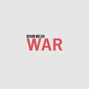 Devon Welsh: War