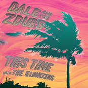 Dale and the ZDubs: This Time