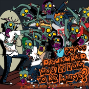 Do You Remember How It Felt to Be Alive