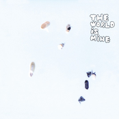 The World Is Mine