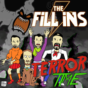 The Fill Ins: Terror Time