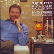 Dudu Fisher: Shabbat shalom