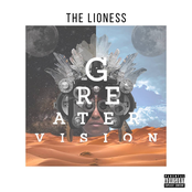 The Lioness: Greater Vision