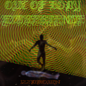 OUT OF BODY EXPERIENCE