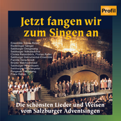 Jetzt Fangen Wir Zum Singen An - the Most Beautiful Songs From the Salzburg Advent Song Contest