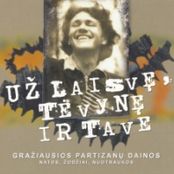 Už Laisvę, Tėvynę ir Tave