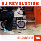 Dj Revolution Present Class Of 86