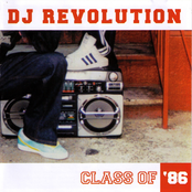 DJ Revolution: Dj Revolution Present Class Of 86