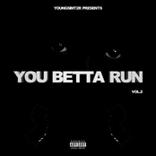 YOU BETTA RUN VOL.2
