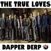 The True Loves: The Dapper Derp