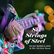Duke Robillard and His All-Star Band: Six Strings Of Steel