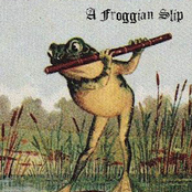 A Froggian Slip (Vol. 1)