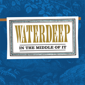 In The Middle Of It by Waterdeep