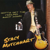 Stacy Mitchhart: Gotta Get The Feeling Back Again