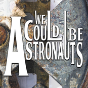 We Could Be Astronauts