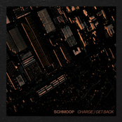Schmoop: Charge / Get Back