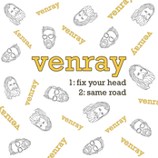 Venray: Fix Your Head / Same Road