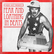 RADIO JUICY PRESENTS: FEAR AND LOATHING IN BEATS