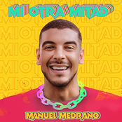 Manuel Medrano: Mi Otra Mitad