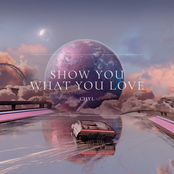 Show You What You Love