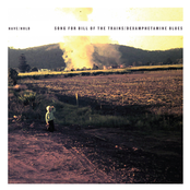 Song for Bill of the Trains / Dexamphetamine Blues