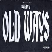 Swavy: Old Ways