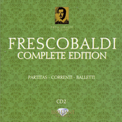 Frescobaldi - Complete Edition - CD02 -  Partitas, Correnti, Balletti