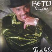 Beto Duarte: Trankilo