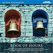 Julian Anderson: Julian Anderson: Book of Hours