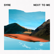 Syre: Next to Me