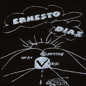 Ernesto Diaz - Opening Up for Vallejo