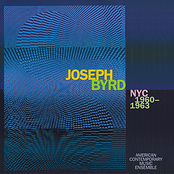 American Contemporary Music Ensemble: Joseph Byrd: NYC 1960-1963