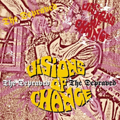 Visions Of Change / The Depraved