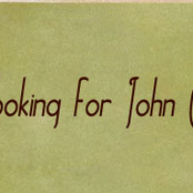 looking for john g