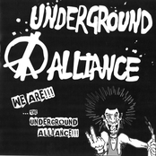 We Are.....The Underground Alliance !!