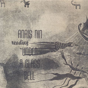 Anaïs Nin Reading Her Own Short Stories from Under a Glass Bell